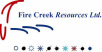 Fire Creek Resources Ltd.